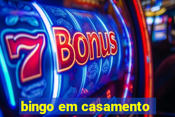 bingo em casamento